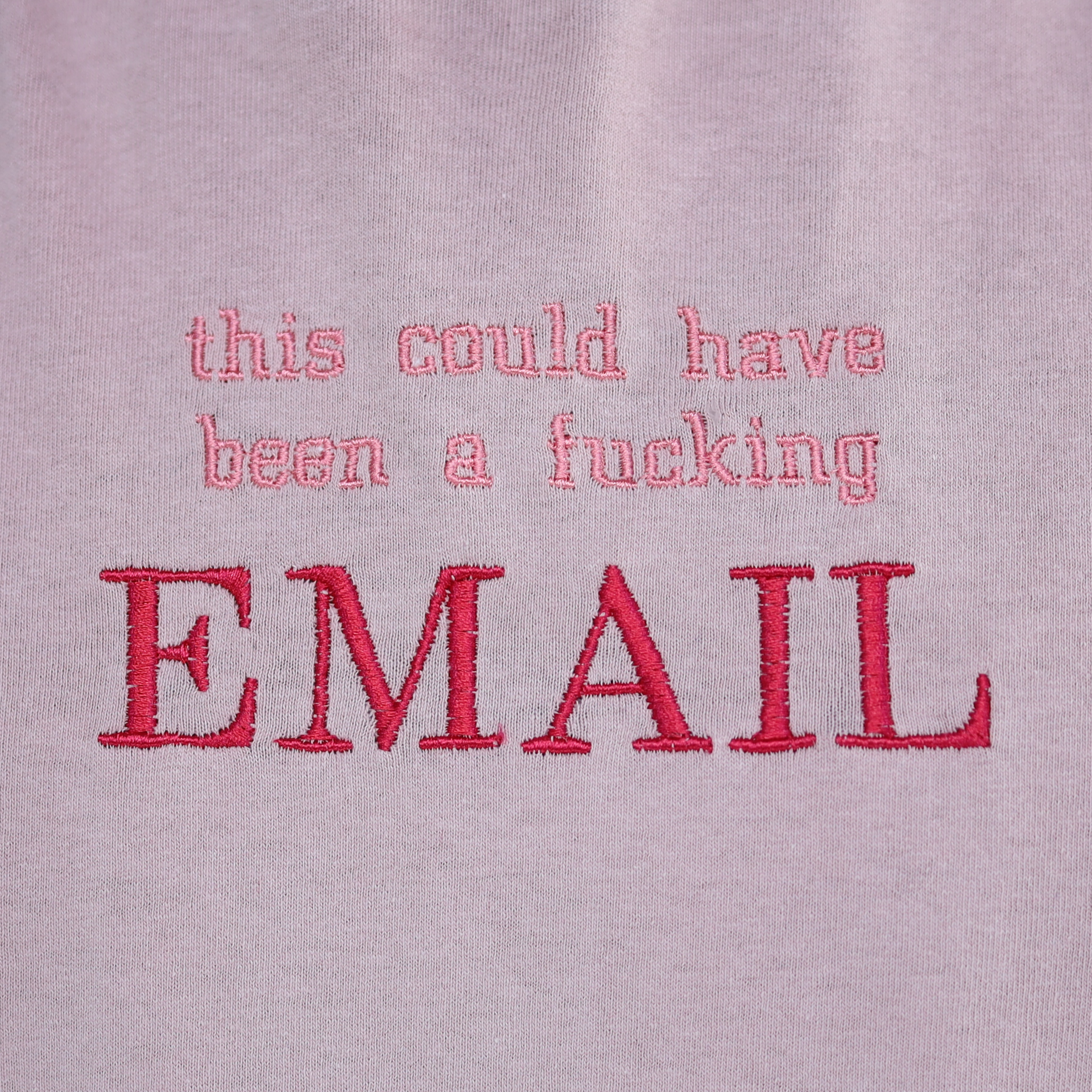 this could have been a f*cking EMAIL