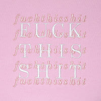F*CK THIS SH*T