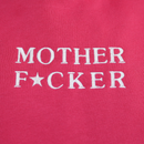 MOTHERF*CKER
